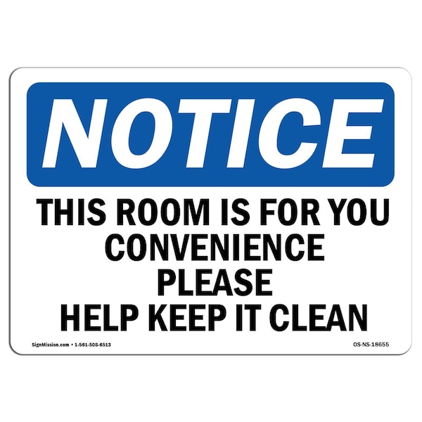 OSHA Notice Sign, 7" Height, Aluminum, This Room Is For Your Convenience Please Sign, Landscape